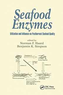 9780367398880-0367398885-Seafood Enzymes: Utilization and Influence on Postharvest Seafood Quality (Food Science and Technology)
