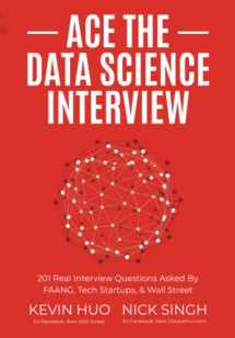 9780578973838-0578973839-Ace the Data Science Interview: 201 Real Interview Questions Asked By FAANG, Tech Startups, & Wall Street
