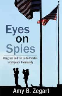 9780817912840-0817912843-Eyes on Spies: Congress and the United States Intelligence Community (Hoover Institution Press Publication) (Volume 603)