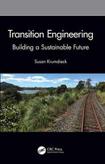 9780367341268-0367341263-Transition Engineering: Building a Sustainable Future