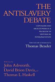 9780520077799-0520077792-The Antislavery Debate: Capitalism and Abolitionism as a Problem in Historical Interpretation