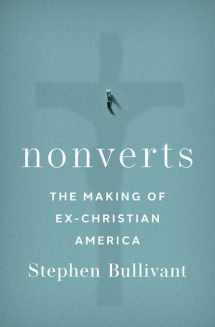 9780197587447-0197587445-Nonverts: The Making of Ex-Christian America