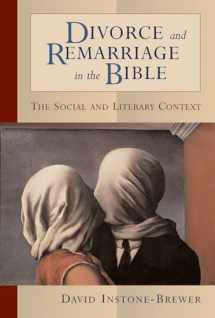 9780802849434-0802849431-Divorce and Remarriage in the Bible: The Social and Literary Context