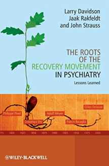 9780470777633-047077763X-The Roots of the Recovery Movement in Psychiatry: Lessons Learned