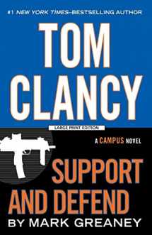 9781594138058-1594138052-Tom Clancy Support And Defend (A Campus Novel)