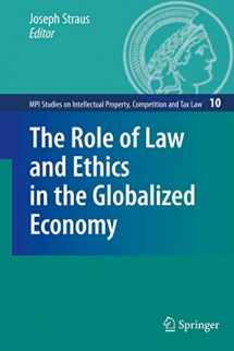 9783540926801-3540926801-The Role of Law and Ethics in the Globalized Economy (MPI Studies on Intellectual Property and Competition Law, 10)