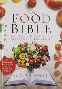 9781526725059-1526725053-The Food Bible: The Ultimate Reference Book for Food and Your Health