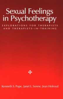 9781557982018-1557982015-Sexual Feelings in Psychotherapy: Explorations for Therapists and Therapists-In-Training