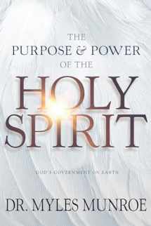 9781641231350-1641231351-The Purpose and Power of the Holy Spirit: God's Government on Earth