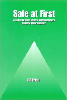 9780890897614-0890897611-Safe at First: A Guide to Help Sports Administrators Reduce Their Liability