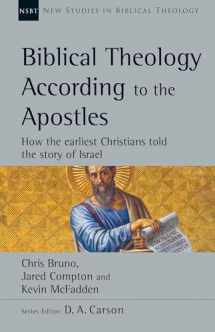 9780830820207-0830820205-Biblical Theology According to the Apostles: How the Earliest Christians Told the Story of Israel (Volume 52) (New Studies in Biblical Theology)