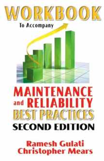 9780831134358-0831134356-Workbook to Accompany Maintenance & Reliability Best Practices (Volume 1)