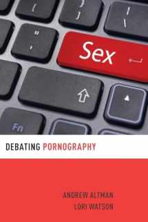 9780199358717-0199358710-Debating Pornography (Debating Ethics)