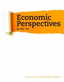9781305010444-1305010442-Economic Perspectives : ECON 300: Custom Edition for University of Arizona