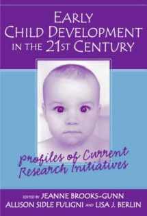 9780807743362-0807743364-Early Child Development in the 21st Century: Profiles of Current Research Initiatives