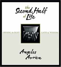 9781591792963-1591792967-The Second Half of Life: Opening the Eight Gates of Wisdom