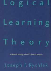 9780803239043-0803239041-Logical Learning Theory: A Human Teleology and Its Empirical Support