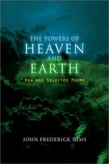 9780807128275-0807128279-The Powers of Heaven and Earth: New and Selected Poems