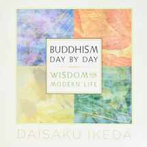 9780972326759-0972326758-Buddhism Day by Day: Wisdom for Modern Life