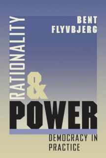 9780226254517-0226254518-Rationality and Power: Democracy in Practice (Volume 1998) (Morality and Society Series)