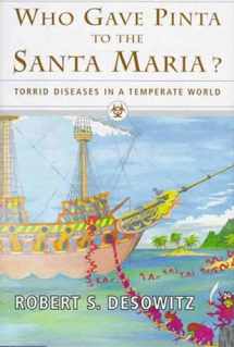 9780393040845-0393040844-Who Gave Pinta to the Santa Maria?: Torrid Diseases in a Temperate World