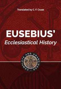 9781565638136-1565638131-Eusebius' Ecclesiastical History: Complete and Unabridged