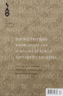 9780822366676-0822366673-Double Critique: Knowledges and Scholars at Risk in Post-Soviet Societies (Volume 105)