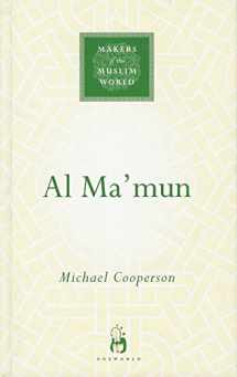 9781851683864-1851683860-Al-Ma'mun (Makers of the Muslim World)