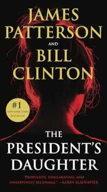 9781538703168-1538703165-The President's Daughter: A Thriller