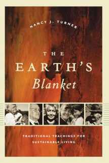 9780295987392-0295987391-The Earth's Blanket: Traditional Teachings for Sustainable Living (Culture, Place, and Nature)