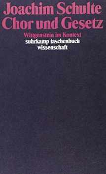 9783518284995-3518284991-Chor und Gesetz - Wittgenstein im Kontext. Suhrkamp. 1990.