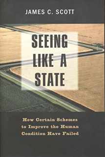 9780300078152-0300078153-Seeing like a State: How Certain Schemes to Improve the Human Condition Have Failed
