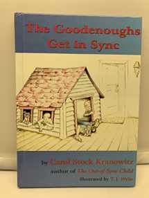 9781931615174-1931615179-The Goodenoughs Get In Sync: A Story for Kids About the Tough Day When Filibuster Grabbed Darwin's Rabbit's Foot and the Whole Family Ended Up in the ... Processing Disorder and Sensory Integration