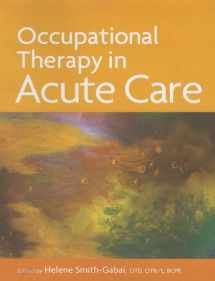 9781569002711-1569002711-Occupational Therapy in Acute Care