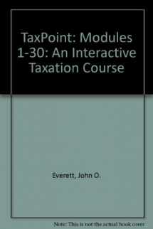 9780538882439-0538882433-TaxPoint: An Interactive Taxation Course, Modules 1-30, 1999