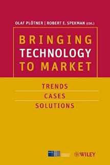 9783527502707-352750270X-Bringing Technology to Market: Trends, Cases, Solutions