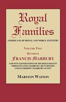 9780806317465-0806317469-Royal Families Americans of Royal and Noble Ancestry: Reverend Francis Marbury and Five Generations of the Descendants Through Anne Marbury Hutchinson and Katherine Marbury Scott (2)