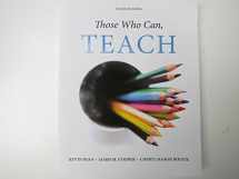 9781305077690-1305077695-Those Who Can, Teach