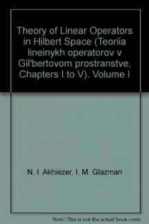 9780804440226-0804440220-Theory of Linear Operators in Hilbert Space, Volume I