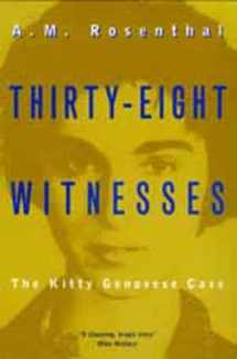 9780520215276-0520215273-Thirty-Eight Witnesses: The Kitty Genovese Case