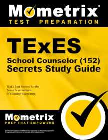 9781610729734-1610729730-TExES School Counselor (152) Secrets Study Guide: TExES Test Review for the Texas Examinations of Educator Standards