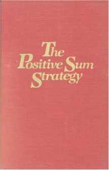 9780309036306-0309036305-The Positive Sum Strategy: Harnessing Technology for Economic Growth