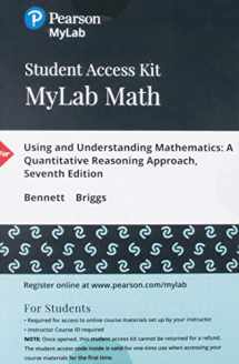 9780134715858-0134715853-Using & Understanding Mathematics: A Quantitative Reasoning Approach -- MyLab Math with Pearson eText Access Code