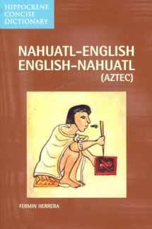 9780781810111-0781810116-Nahuatl-English/English-Nahuatl Concise Dictionary (Hippocrene Concise Dictionary)