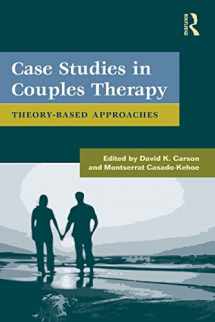 9780415879439-0415879434-Case Studies In Couples Therapy (Routledge Series on Family Therapy and Counseling)