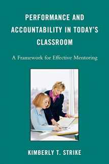 9781607093329-1607093324-Performance and Accountability in Today's Classroom: A Framework for Effective Mentoring