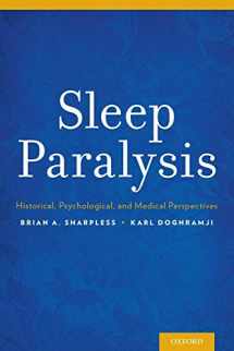 9780199313808-0199313806-Sleep Paralysis: Historical, Psychological, and Medical Perspectives