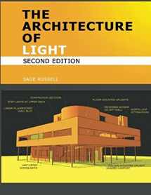 9780980061710-0980061717-The Architecture Of Light (2nd Edition): A textbook of procedures and practices for the Architect, Interior Designer and Lighting Designer.