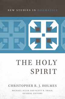 9780310491705-0310491703-The Holy Spirit (New Studies in Dogmatics)