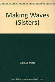 9780449132081-0449132080-Making Waves (Sisters Series, Book 8)